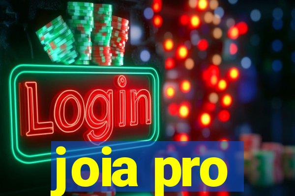 joia pro