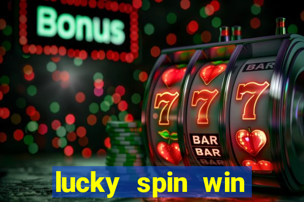 lucky spin win real money gcash