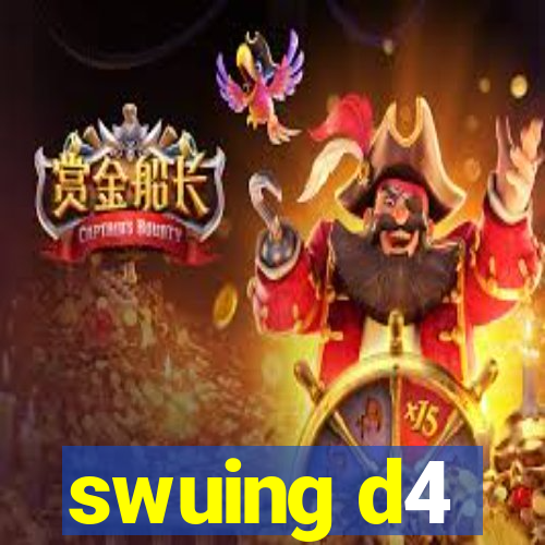 swuing d4