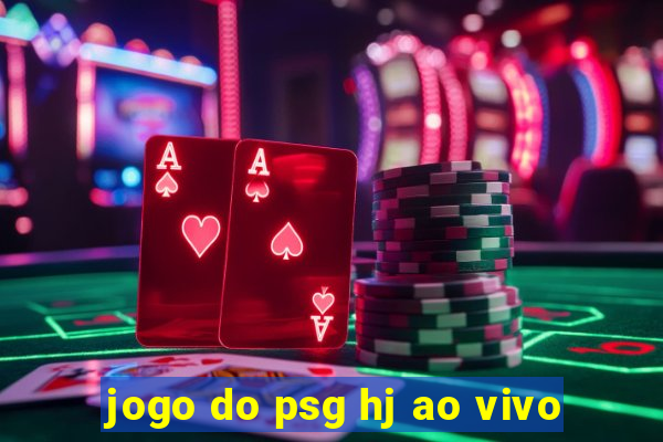 jogo do psg hj ao vivo