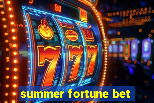 summer fortune bet