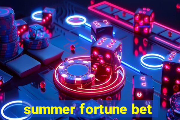 summer fortune bet