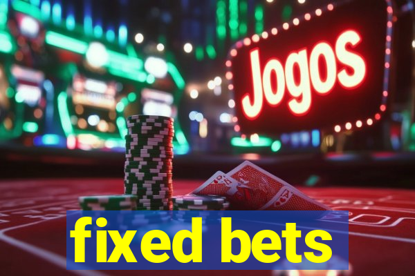 fixed bets