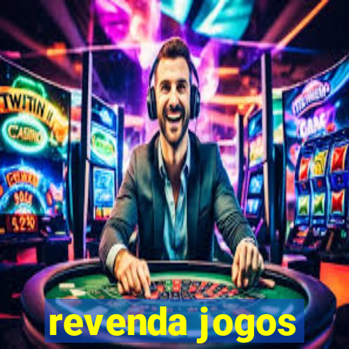 revenda jogos