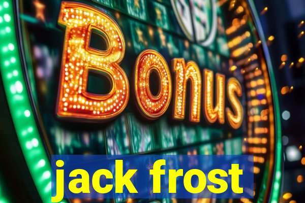 jack frost