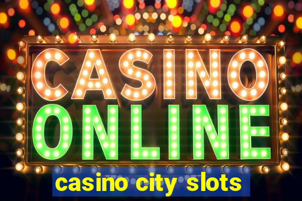 casino city slots