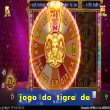 jogo do tigre de r$ 5