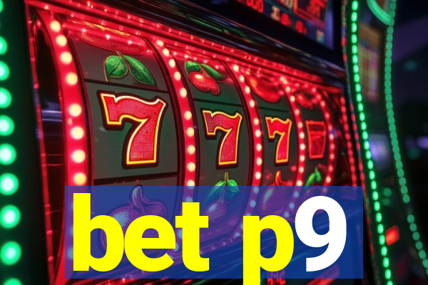 bet p9