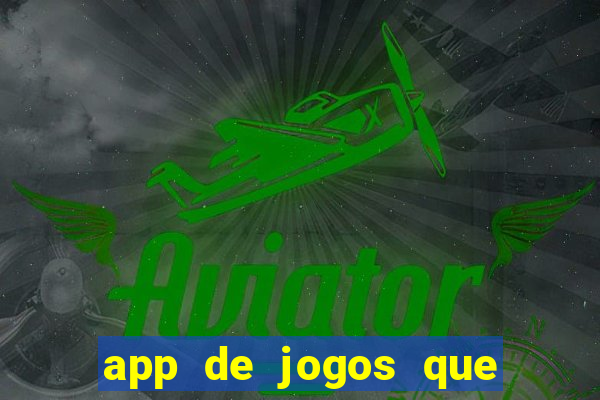 app de jogos que pagam de verdade