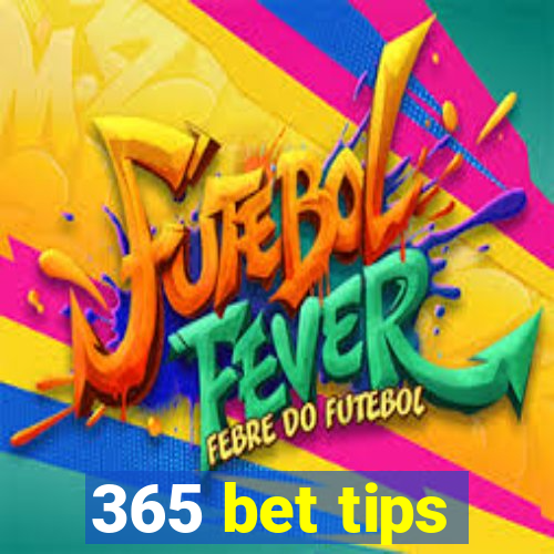 365 bet tips