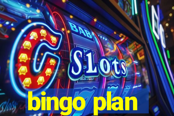 bingo plan