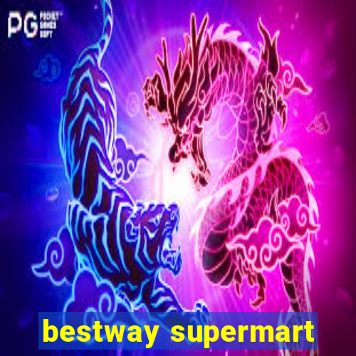 bestway supermart