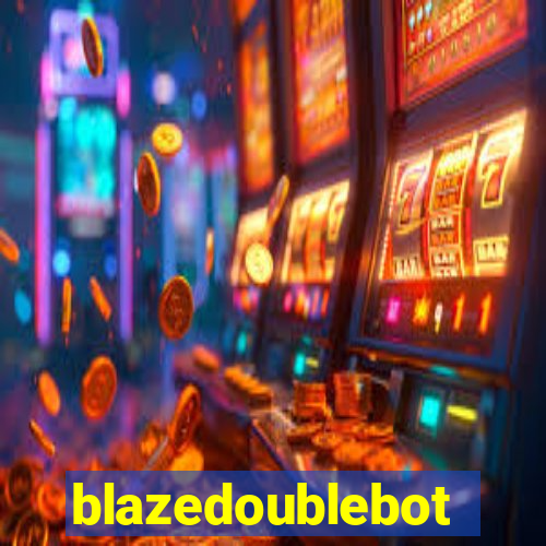 blazedoublebot