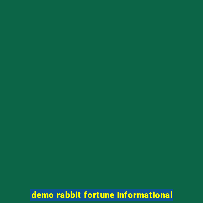 demo rabbit fortune Informational