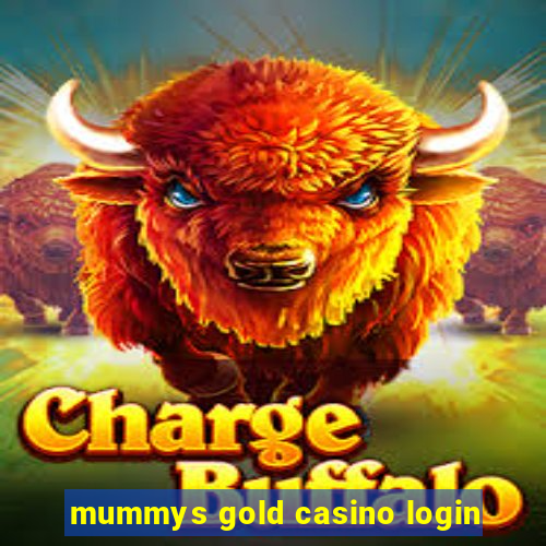 mummys gold casino login