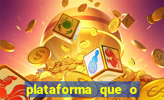 plataforma que o buzeira joga