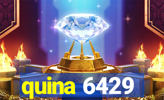 quina 6429