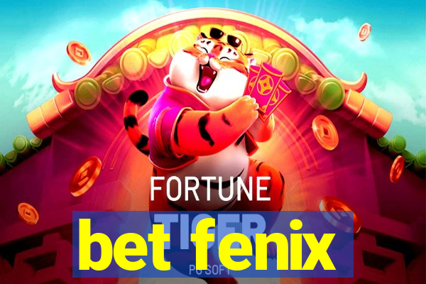 bet fenix