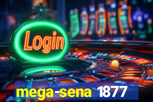 mega-sena 1877