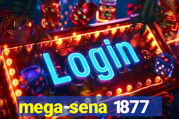 mega-sena 1877