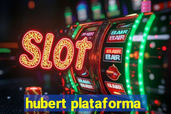 hubert plataforma