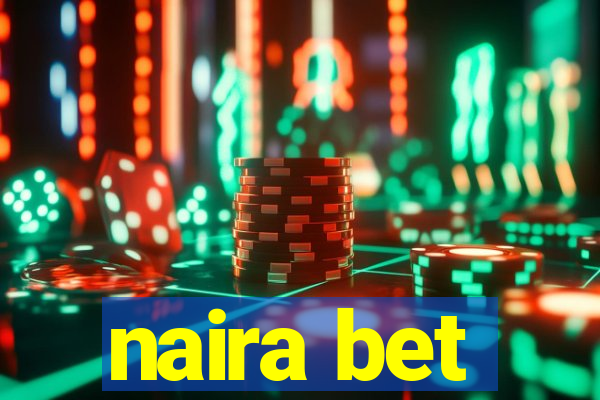 naira bet