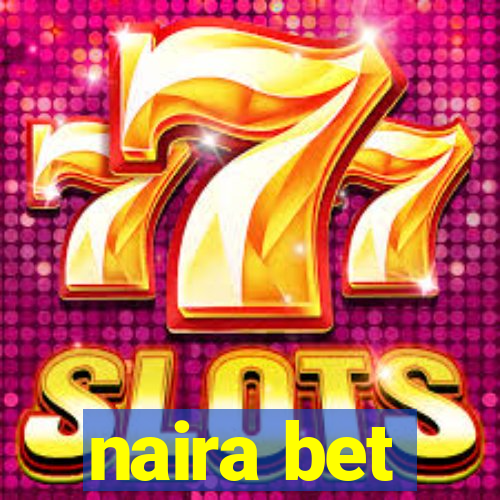 naira bet