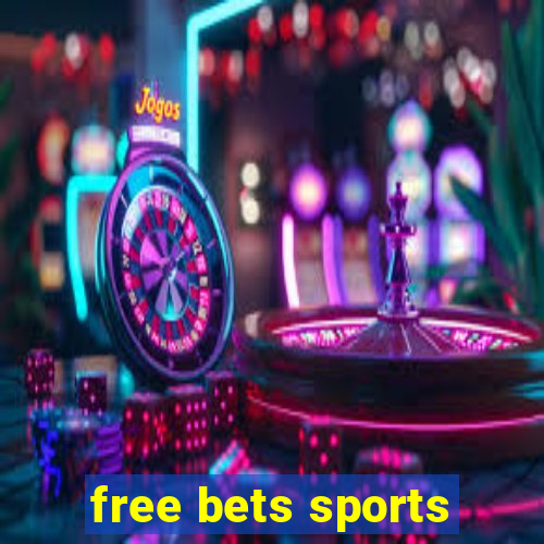 free bets sports