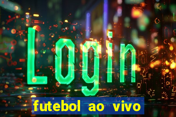 futebol ao vivo sem travar