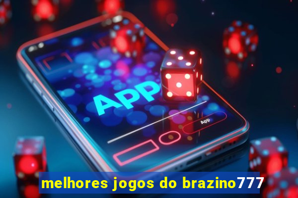 melhores jogos do brazino777