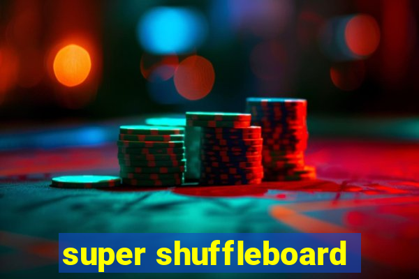 super shuffleboard