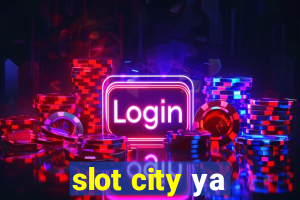 slot city уа