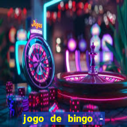 jogo de bingo - bingo ao vivo