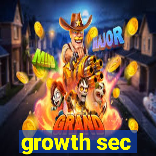 growth sec