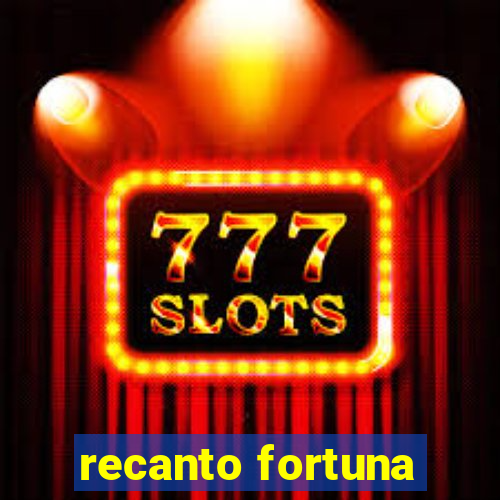 recanto fortuna