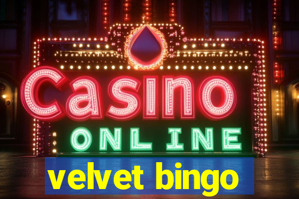 velvet bingo