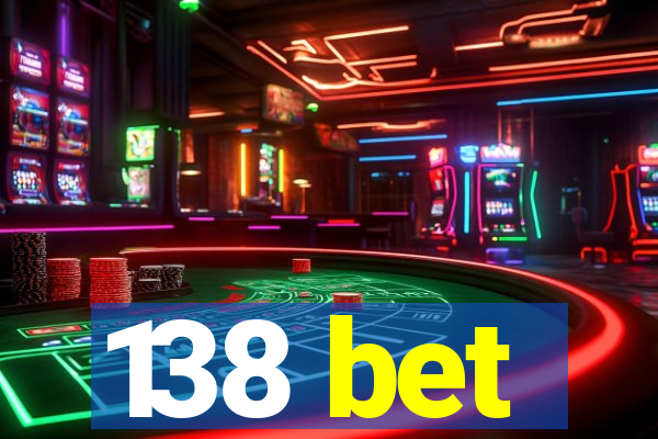 138 bet