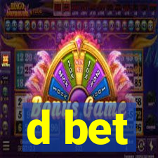 d bet