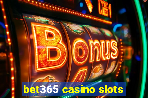 bet365 casino slots