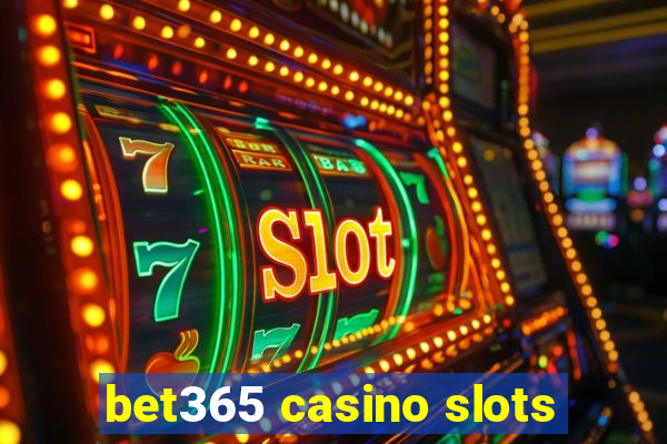 bet365 casino slots