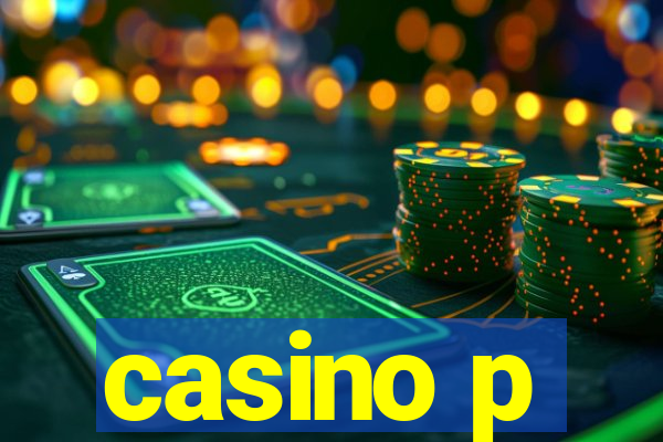 casino p