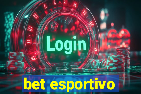 bet esportivo