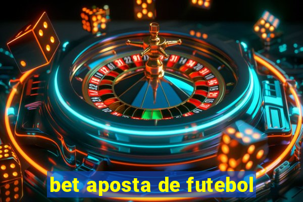 bet aposta de futebol