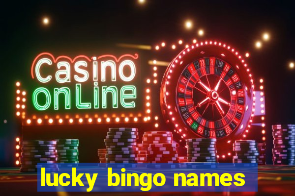 lucky bingo names