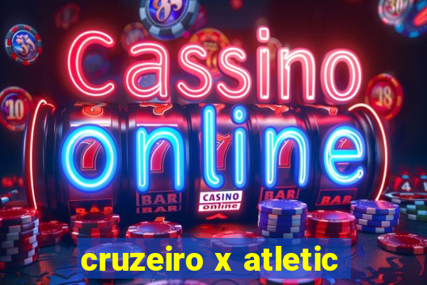 cruzeiro x atletic