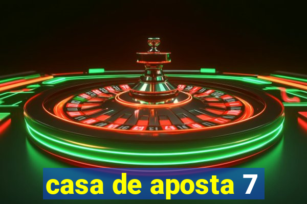 casa de aposta 7