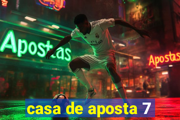 casa de aposta 7