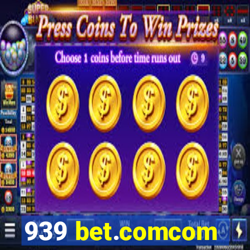 939 bet.comcom