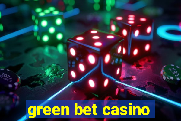 green bet casino