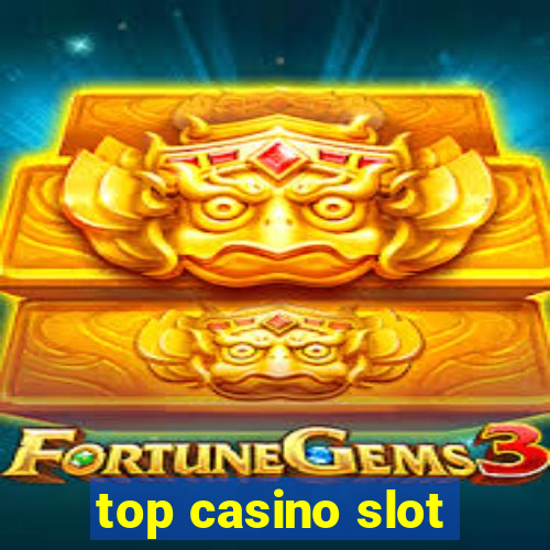 top casino slot